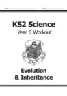 Image for KS2 Science Year 6 Workout: Evolution &amp; Inheritance