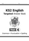 Image for KS2 English Answers for Targeted Question Books: Grammar, Punctuation and Spelling - Year 4