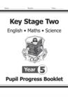 Image for KS2 Pupil Progress Booklet for English, Maths and Science - Year 5