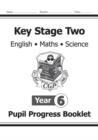Image for KS2 Pupil Progress Booklet for English, Maths and Science - Year 6