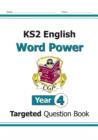 Image for KS2 English Year 4 Word Power Targeted Question Book