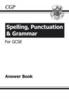 Image for Spelling, Punctuation and Grammar for GCSE, Answers for Workbook
