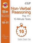 Image for 10-Minute Tests for 11+ Non-Verbal Reasoning (Ages 10-11) (for GL &amp; Other Test Providers)