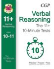 Image for 10-Minute Tests for 11+ Verbal Reasoning Ages 10-11 (for GL &amp; Other Test Providers)
