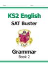 Image for KS2 English SAT Buster: Grammar - Book 2 (for the 2024 tests)