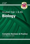 Image for New A-Level Biology: Year 1 &amp; AS Complete Revision &amp; Practice with Online Edition