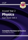 Image for A-Level Physics: OCR A Year 2 Complete Revision &amp; Practice with Online Edition
