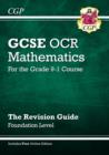 GCSE OCR mathematics  : for the grade 9-1 courseFoundation level,: The revision guide - Parsons, Richard
