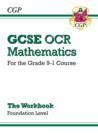 GCSE Maths OCR Workbook: Foundation - for the Grade 9-1 Course - CGP Books