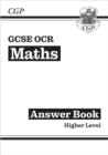 GCSE Maths OCR Answers for Workbook: Higher - CGP Books