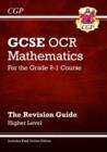 GCSE OCR mathematics  : for the grade 9-1 courseHigher level,: The revision guide - Parsons, Richard