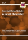 A-Level Chemistry: Essential Maths Skills - CGP Books