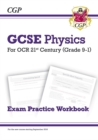 Grade 9-1 GCSE Physics: OCR 21st Century Exam Practice Workbook - CGP Books