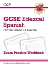 Image for GCSE Spanish Edexcel Exam Practice Workbook - for the Grade 9-1 Course (includes Answers)