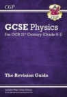 Grade 9-1 GCSE Physics: OCR 21st Century Revision Guide with Online Edition - CGP Books