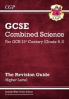 Grade 9-1 GCSE Combined Science: OCR 21st Century Revision Guide with Online Edition - Higher - CGP Books