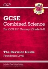 Grade 9-1 GCSE Combined Science: OCR 21st Century Revision Guide with Online Edition Foundation - CGP Books