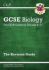 Grade 9-1 GCSE Biology: OCR Gateway Revision Guide with Online Edition - CGP Books