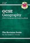 Grade 9-1 GCSE Geography OCR B: Geography for Enquiring Minds - Revision Guide - CGP Books