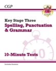 Image for KS3 Spelling, Punctuation and Grammar 10-Minute Tests (includes answers)