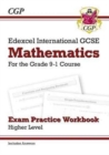New Edexcel International GCSE Maths Exam Practice Workbook: Higher (with Answers): for the 2024 and 2025 exams - CGP Books