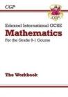 New Edexcel International GCSE Maths Workbook (Answers sold separately) - CGP Books