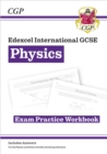 New Edexcel International GCSE Physics Exam Practice Workbook (with Answers) - CGP Books