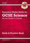 Image for GCSE Science: Essential Maths Skills - Study &amp; Practice