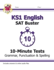 Image for KS1 English SAT Buster 10-Minute Tests: Grammar, Punctuation &amp; Spelling (for end of year assessment)