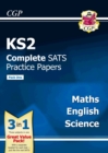 Image for KS2 Complete SATS Practice Papers: Science, Maths &amp; English (Updated for the 2017 Tests) - Pack 1