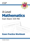 Image for A-Level Maths OCR MEI Exam Practice Workbook (includes Answers): for the 2024 and 2025 exams