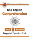 Image for KS2 English Year 6 Stretch Reading Comprehension Targeted Question Book (+ Ans)