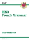 Image for KS3 French Grammar Workbook (includes Answers): for Years 7, 8 and 9
