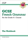 Image for GCSE French Grammar Workbook (includes Answers): for the 2024 and 2025 exams