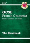 GCSE French Grammar Handbook (For exams in 2024 and 2025) - CGP Books