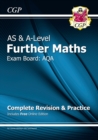 Image for AS &amp; A-Level Further Maths for AQA: Complete Revision &amp; Practice with Online Edition: for the 2024 and 2025 exams