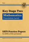 Image for New KS2 Maths Targeted SATS Practice Papers: Foundation Level (for the tests in 2018 and beyond)