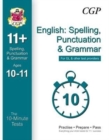 Image for 10-Minute Tests for 11+ English: Spelling, Punctuation &amp; Grammar Ages 10-11 - GL &amp; Other Providers