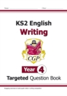 Image for KS2 English Year 4 Writing Targeted Question Book