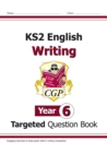 Image for KS2 English Year 6 Writing Targeted Question Book