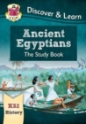 Image for KS2 History Discover &amp; Learn: Ancient Egyptians Study Book