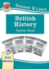 Image for KS2 History Discover &amp; Learn: British History Teacher Book (Years 3-6)