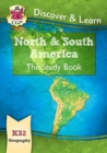Image for KS2 Geography Discover &amp; Learn: North and South America Study Book