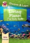 Image for KS2 Geography Discover &amp; Learn: Living Planet Study Book