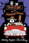 Image for Dixie O&#39;Day and the haunted house