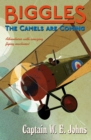 Image for Biggles: The Camels Are Coming