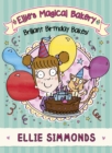 Image for Ellie&#39;s Magical Bakery: Brilliant Birthday Bakes!