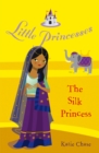 Image for Little Princesses: The Silk Princess