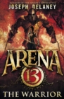 Image for Arena 13: The Warrior