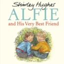 Image for Alfie and his very best friend